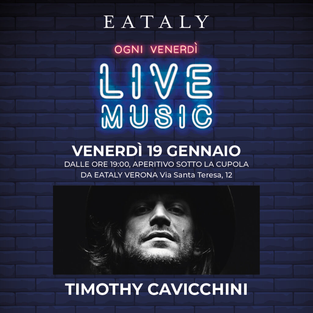Timothy Cavicchini terrà un concerto venerdì 19 gennaio 2024 da Eataly a Verona